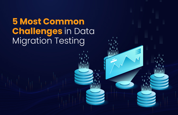 5 Most Common Challenges in Data Migration Testing Banner Image